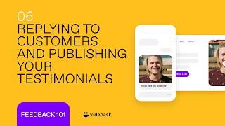 Replying to customers and publishing video testimonials  Feedback Crash Course – E06