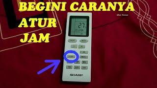 BEGINI CARANYA SETING JAM PADA REMOT AC SHARP