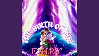 The Birth of the Fairy