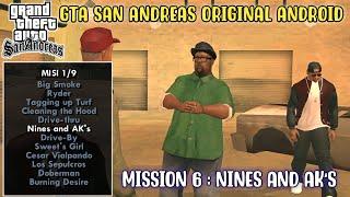 MISSION 6  NINES AND AKS DI GTA SAN ANDREAS ORIGINAL ANDROID FULL MOD BAHASA INDONESIA