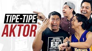 TIPE-TIPE AKTOR feat. PANDJI PRAGIWAKSONO SKINNYINDONESIAN24 REZAOKTOVIAN