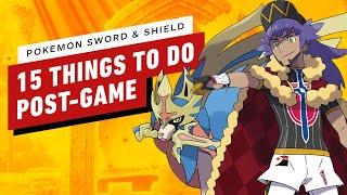 15 Things to Do in Pokemon Sword & Shields Post Game