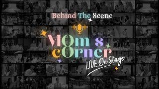 Di Balik Mom’s Corner Live On Stage by Nikita Willy