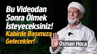 GASSAL CENAZE İMAMI OSMAN HOCA ile YÜZLEŞME Ölüm ve Sonrası