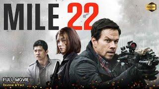 Mile 22 Full Movie In English  New Hollywood Movie  Review & Facts