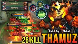 26 Kills + 2x MANIAC Thamuz Unlimited LifeSteal with Revitalize - Build Top 1 Global Thamuz  MLBB