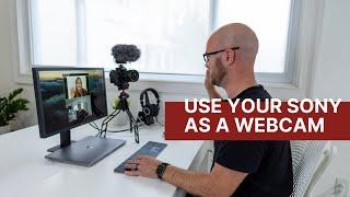 Use Your Sony Camera as a Webcam  Sony A7siii A7iii