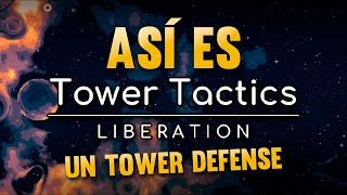 Así es este juegazo de Tower Defense TOWER TACTICS LIBERATION