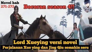 Lord Xueying season 4 episode 1 dub ind versi novel perjalanan Xue ying dan Jing Qiu semakin seru?