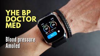 SMARTWATCH KHUSUS BLOOD PRESSURE - YHE BP DOCTOR MED