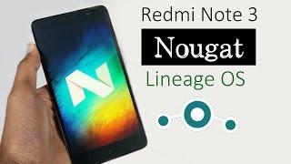 Redmi Note 3 Nougat Update How to Install Android Nougat 7.1.1 based on Unofficial LineageOS Vulkan