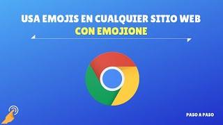 Agregar Emojis en cualquier pagina con Chrome