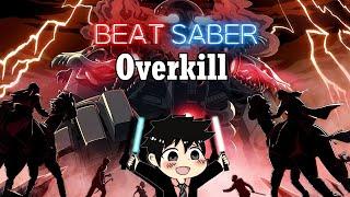 Beat Saber - Overkill - RIOT Expert+