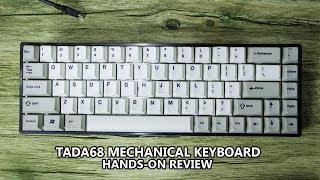 TADA68 Mechanical Keyboard Hands-On Review