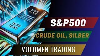 S&P500 mit neuen Allzeithochs - wie erwartet. Silber und Crude Oil mit Stärke. Lerne zu akzeptieren