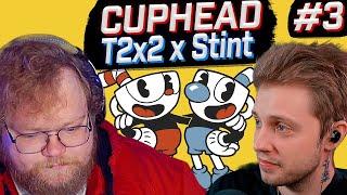 T2x2 ИГРАЕТ В CUPHEAD ft. Стинт #3  ПРОХОЖДЕНИЕ