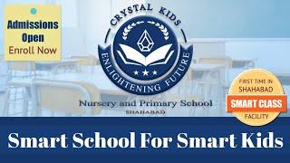 Smart School for Smart Kids  Crystal Kids School - Shahabad  Kreativ Studio