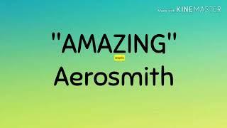 AMAZING - Aerosmith Lyrics