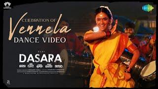 Celebration of Vennela - Dance Video  Dasara  Keerthy Suresh  Nani  Santhosh Narayanan