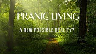 Pranic Nourishment - myth or a new possible reality?