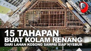 15 TAHAPAN UMUM  MEMBUAT KOLAM RENANG DARI AWAL SAMPAI AKHIR