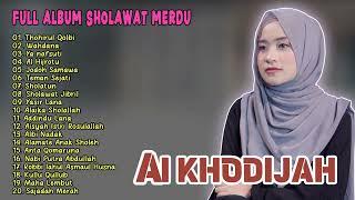 Album Sholawat Merdu AI KHODIJAH  Sholawat Pilihan 2024 Bikin Hati Adem Ai Khodijah