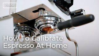 How To Calibrate Espresso At Home