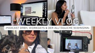 WEEKLY VLOG - Podcast Dreh Workdays & der alltägliche Wahnsinn ‍‍️‍