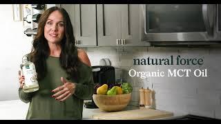Natural Force Organic MCT Oil - Nutrition You Can Trust