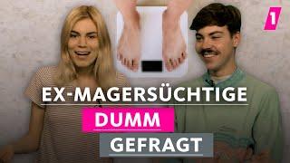 Magersucht ist eine Krankheit  1LIVE Dumm