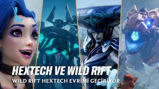 Wild Rift Hextech Evrimi Geçiriyor