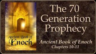 Book of Enoch - 70 Generations Birth of Christ