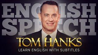 ENGLISH SPEECH  TOM HANKS We Are All But Human English Subtitles