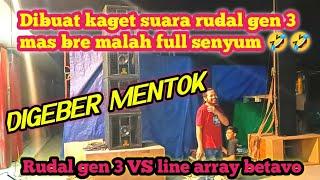 Rudal gen 3 VS line array betavo digeber mentok‼️mas bre sampeyan kaget jingkat