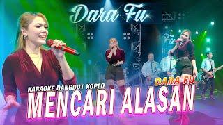 KARAOKE MENCARI ALASAN - Exist by Dara Fu  Karaoke Dangdut Koplo