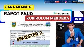 Cara Membuat Rapot PAUD Kurikulum Merdeka SEMESTER 2 NEW