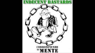 The Indecent Bastards - Pocos & Orgullosos