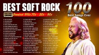 Top 100 Soft Rock Songs  Bee Gees Eric Clapton Elton John Bee Gees Journey Billy Joel