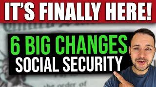 IT’S HERE 6 BIG Changes to Social Security SSI & SSDI… Starting NOW in 2023