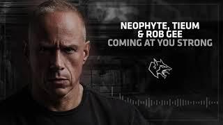 Neophyte Tieum & Rob GEE - Coming at you strong