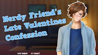 Nerdy Friends Late Valentines Confession - Audio RP M4F Friends to Lovers