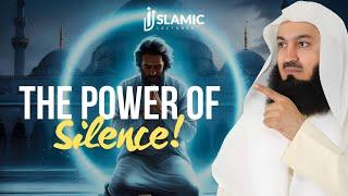 The Power of Silence Why Silence is Golden - Mufti Menk  Islamic Lectures