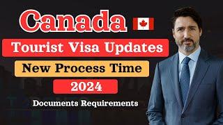 Canada Visitor Visa New Update 2024  Canada Tourist Visa Processing Time after Biometrics