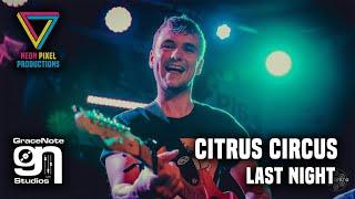 Citrus Circus - Last Night