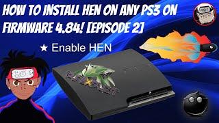 How To Install Hen On Any PS3 On Firmware 4.84 Episode 2