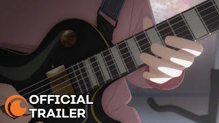 BOCCHI THE ROCK  OFFICIAL TRAILER