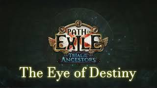Path of Exile Extended Game Soundtrack - The Eye of Destiny Trial of the Ancestors 3.22