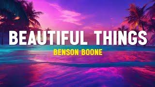 Benson Boone - Beautiful Things Lyrics Terjemahan Please stay i want you i need you oh God Viral