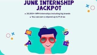 June Internship Jackpot Internshala Program  Work From Home Internship  Free Internship Certificat