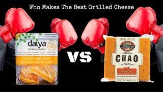 Grilled Cheese Match Up Daiya vs Chao Review 